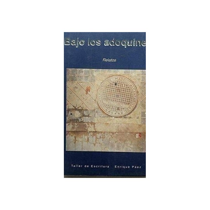 BAJO LOS ADOQUINES. Relatos